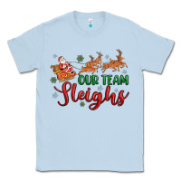 Dusty Blue our team sleigh Classic Tee - MaliasSmallBusiness