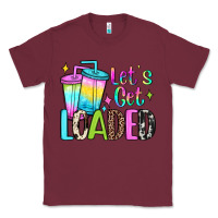 Burgundy let's get loaded Classic Tee - JahusDesignShop