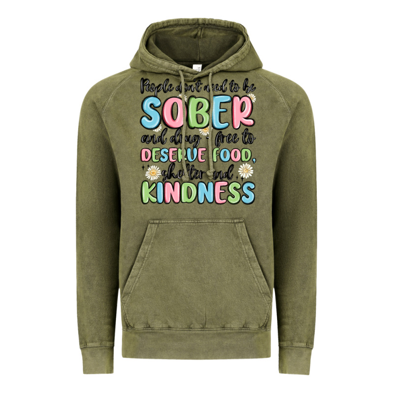 People Dont Need To Be Sober And Drugfree To Deserve Food Vintage Hoodie by MaliasSmallBusiness | Teevron