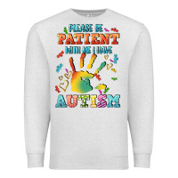 Oatmeal Heather please be patient with me i have autism Premium Sweatshirt - CowGirlArtShop