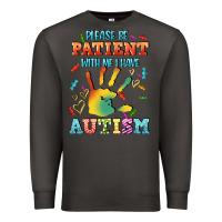 Smoke please be patient with me i have autism Premium Sweatshirt - CowGirlArtShop