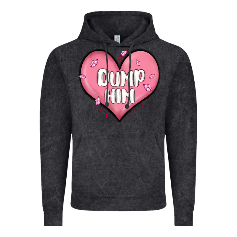 Dump Him Valentines Day Vintage Hoodie by MaliasSmallBusiness | Teevron