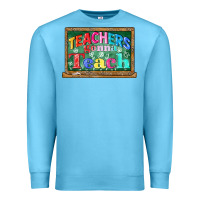 Teachers Gonna Teach Premium Sweatshirt | Teevron