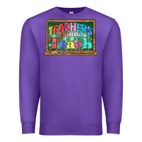 Purple teachers gonna teach Premium Sweatshirt - CowGirlArtShop