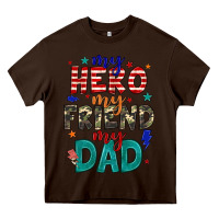 Chocolate Brown my hero my friend my dad Heavy Core Tee - JahusDesignShop