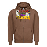 Chestnut You Can't Scare Me I'm a Teacher Zipper Hoodie - texasbilliewilder