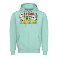 Seafoam You Can't Scare Me I'm a Teacher Zipper Hoodie - texasbilliewilder