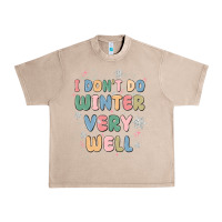 French Oak i dont do winter very well Urban Heavy Tee - MaliasSmallBusiness