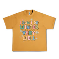 Peanut Butter i dont do winter very well Urban Heavy Tee - MaliasSmallBusiness