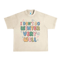 Sandshell i dont do winter very well Urban Heavy Tee - MaliasSmallBusiness