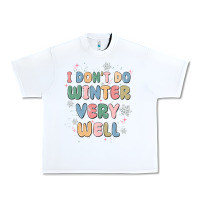 White i dont do winter very well Urban Heavy Tee - MaliasSmallBusiness