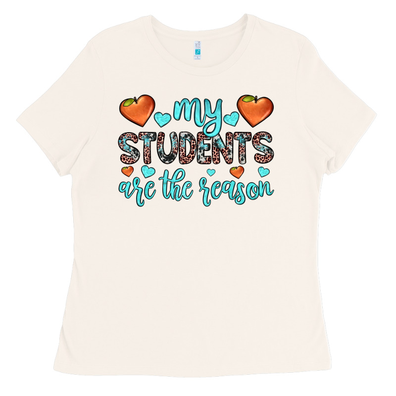 My Students Are The Reason Ladies Tee by JahusDesignShop | Teevron