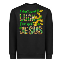 Black I Don't Need Luck I've Got Jesus St. Patricks Heavyweight Sweatshirt - BundleAndBundleShop