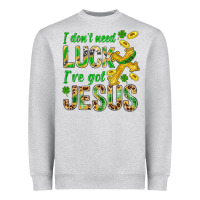 Heather Grey I Don't Need Luck I've Got Jesus St. Patricks Heavyweight Sweatshirt - BundleAndBundleShop