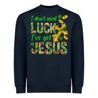 Navy I Don't Need Luck I've Got Jesus St. Patricks Heavyweight Sweatshirt - BundleAndBundleShop
