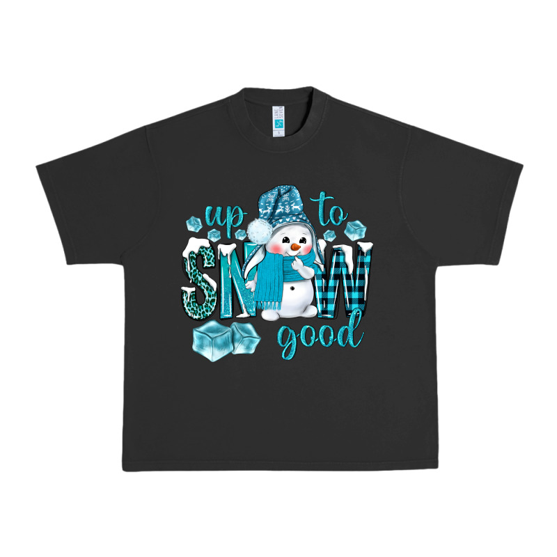 Up To Snow Good And Cute Snowman Urban Heavy Tee by NancyCooperArtShop | Teevron