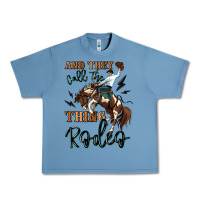 Pebble Blue and they call the thing rodeo cowboy Urban Heavy Tee - MaliasSmallBusiness