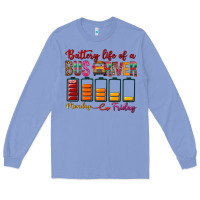 Colony Blue Battery Life Of A Bus Driver Long Sleeve Tee - BundleAndBundleShop