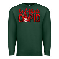Sports Green Hey there Cupid Valentine's Day Premium Sweatshirt - HowdyJamesFarm