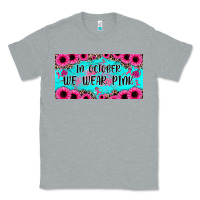 In October We Wear Pink Classic Tee | Teevron