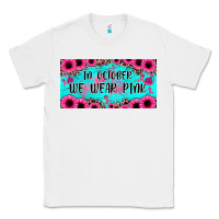White in october we wear pink Classic Tee - JahusDesignShop