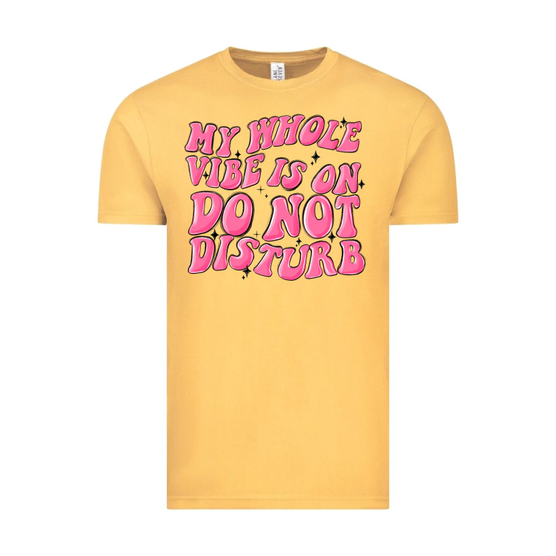 My Whole Vibes On Do Not Disturb Vintage Tee by MaliasSmallBusiness | Teevron