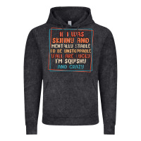 Vintage Black if i was skinny and mentally stable i'd be unstopp Vintage Hoodie - MaliasSmallBusiness