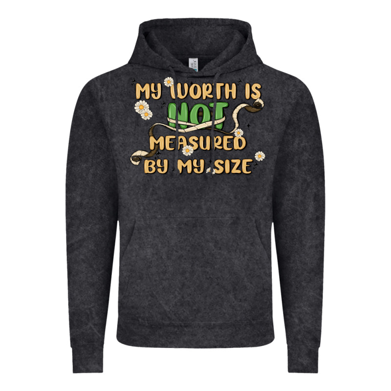 My Worth Is Not Defined By My Size Vintage Hoodie by MaliasSmallBusiness | Teevron