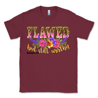 Burgundy flawed but still worthy romans 5 8 Classic Tee - NancyCooperArtShop