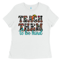 White teach them to be kind Ladies Tee - JahusDesignShop