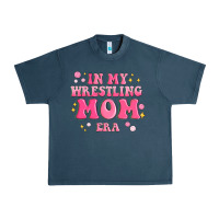 In My Wrestling Mom Era Urban Heavy Tee | Teevron