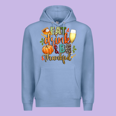 Eat Drink And Be Thankful Premium Hoodie Designed By Cowgirlartshop