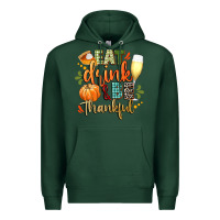 Sports Green eat drink and be thankful Premium Hoodie - CowGirlArtShop