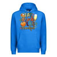 True Royal eat drink and be thankful Premium Hoodie - CowGirlArtShop