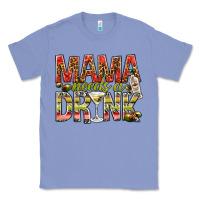 Colony Blue mama needs a drink Classic Tee - NancyCooperArtShop
