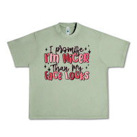 Oil Green i promise i'm nicer than my face looks Urban Heavy Tee - MaliasSmallBusiness