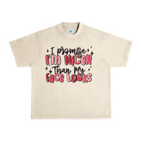 Sandshell i promise i'm nicer than my face looks Urban Heavy Tee - MaliasSmallBusiness
