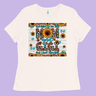 God Gifted Me Two Titles Mom And Gigi And I Rock Them Both Ladies Tee Designed By Jahusdesignshop