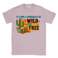 Lilac if i was a cowgirl i d be wild and free Classic Tee - MaliasSmallBusiness
