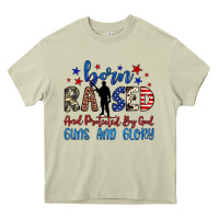 Born Raised And Protected By God Guns And Glory Heavy Core Tee | Teevron