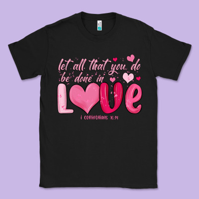 Let All That You Do Be Done In Love Classic Tee Designed By Maliassmallbusiness
