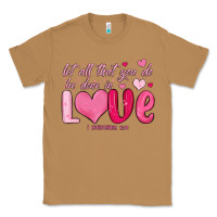 Toasted Coconut let all that you do be done in love Classic Tee - MaliasSmallBusiness
