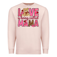Pale Pink Love is being called Mama Valentine's Day Premium Sweatshirt - HowdyJamesFarm
