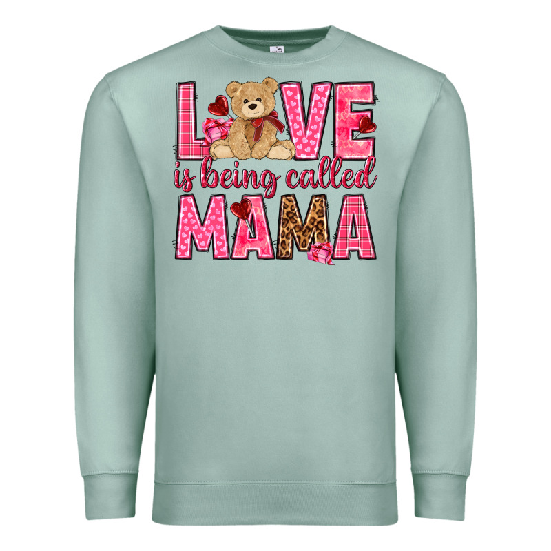 Love Is Being Called Mama Valentine's Day Premium Sweatshirt by HowdyJamesFarm | Teevron