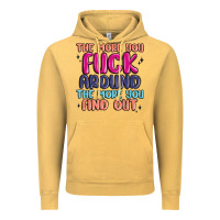 Vintage Mustard the more you fuck around the more you find out Vintage Hoodie - MaliasSmallBusiness