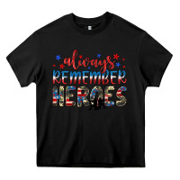 Black always remember heroes Heavy Core Tee - JahusDesignShop