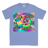 Colony Blue get loaded tea Classic Tee - JahusDesignShop