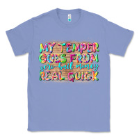 Colony Blue my temper goes from zerobail money real quick Classic Tee - NancyCooperArtShop