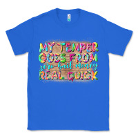 True Royal my temper goes from zerobail money real quick Classic Tee - NancyCooperArtShop