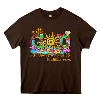 Chocolate Brown with god all things are possible summer Heavy Core Tee - AdoDesignShop